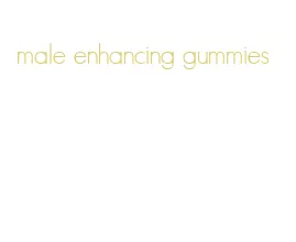 male enhancing gummies