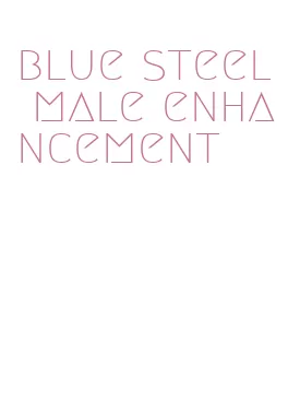 blue steel male enhancement