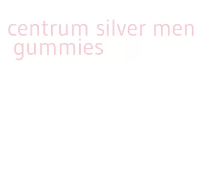 centrum silver men gummies