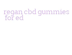 regan cbd gummies for ed