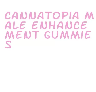 cannatopia male enhancement gummies