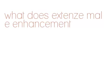what does extenze male enhancement