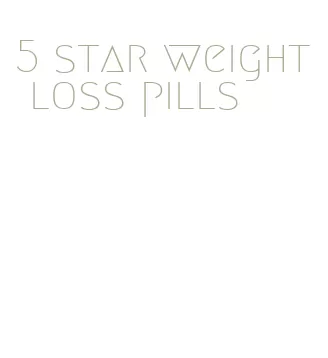5 star weight loss pills