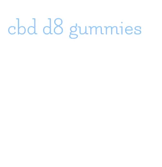cbd d8 gummies