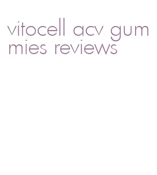 vitocell acv gummies reviews