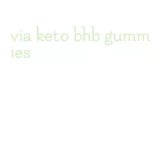 via keto bhb gummies