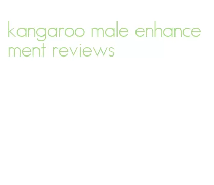 kangaroo male enhancement reviews