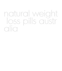 natural weight loss pills australia