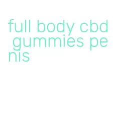 full body cbd gummies penis