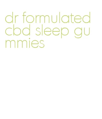 dr formulated cbd sleep gummies