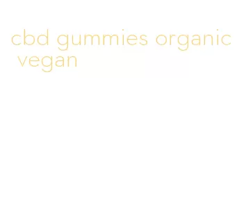cbd gummies organic vegan