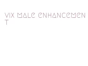 vix male enhancement