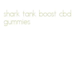 shark tank boost cbd gummies