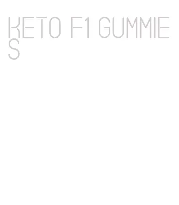 keto f1 gummies