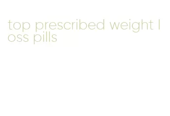 top prescribed weight loss pills