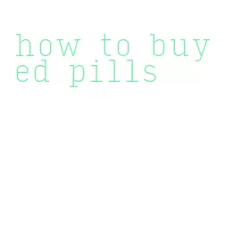 how to buy ed pills