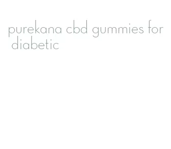 purekana cbd gummies for diabetic