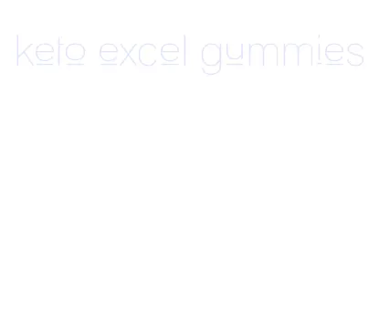 keto excel gummies