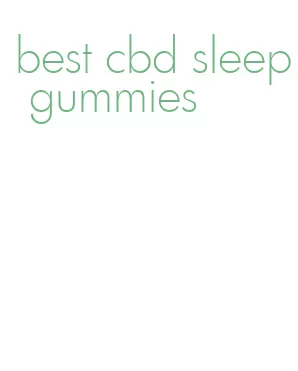 best cbd sleep gummies