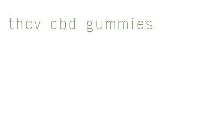 thcv cbd gummies