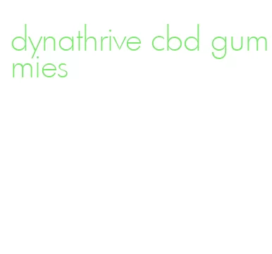 dynathrive cbd gummies