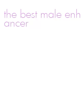 the best male enhancer