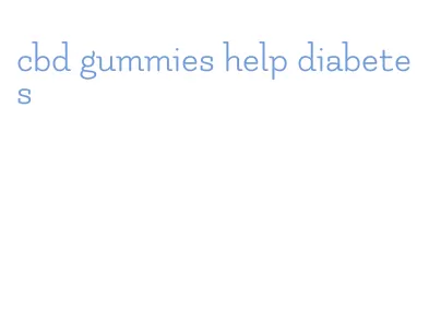 cbd gummies help diabetes