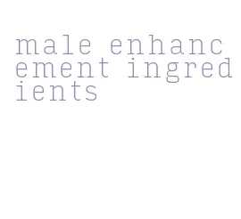 male enhancement ingredients
