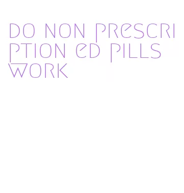 do non prescription ed pills work