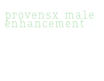 provensx male enhancement