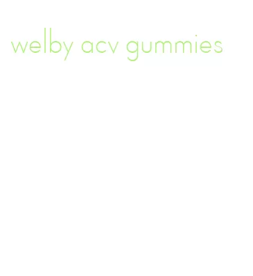 welby acv gummies
