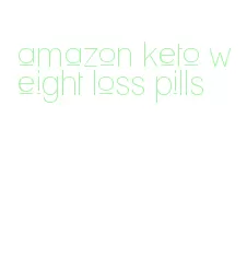 amazon keto weight loss pills