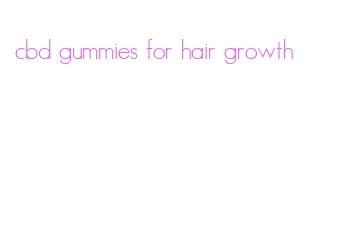 cbd gummies for hair growth