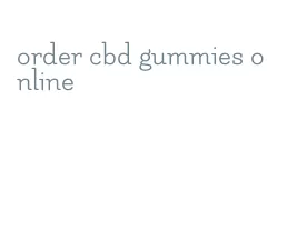 order cbd gummies online