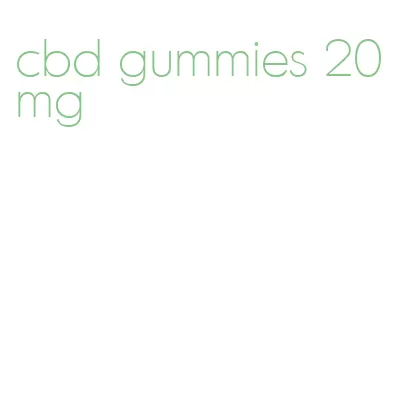 cbd gummies 20mg