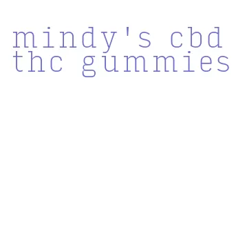 mindy's cbd thc gummies
