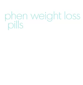 phen weight loss pills