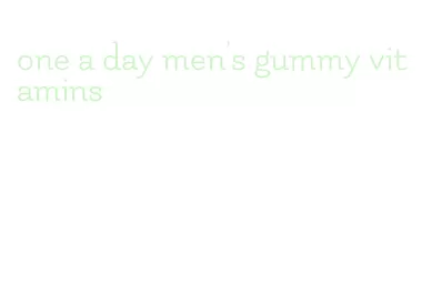 one a day men's gummy vitamins