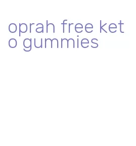 oprah free keto gummies