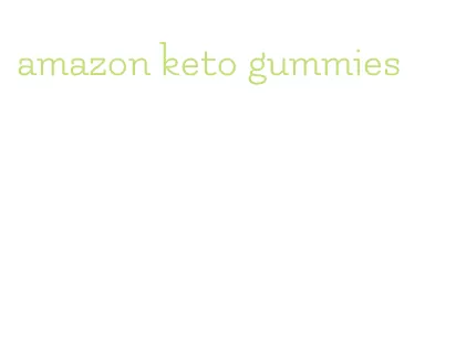 amazon keto gummies