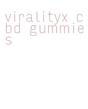 viralityx cbd gummies