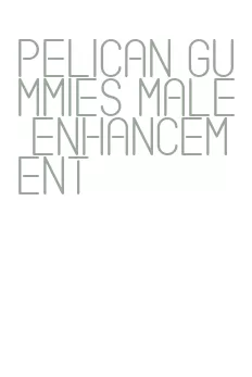 pelican gummies male enhancement