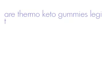 are thermo keto gummies legit