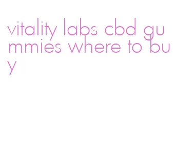 vitality labs cbd gummies where to buy