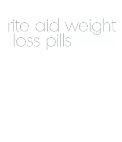 rite aid weight loss pills