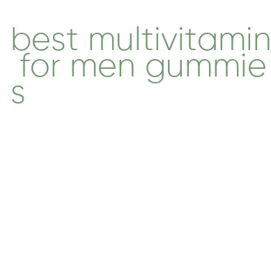 best multivitamin for men gummies