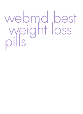 webmd best weight loss pills