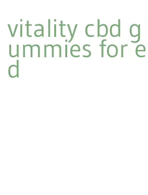 vitality cbd gummies for ed