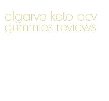 algarve keto acv gummies reviews