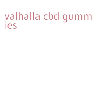 valhalla cbd gummies